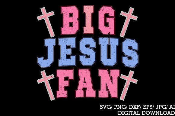 Big Jesus Fan Png Christian Quote Graphic for T-Shirt Designs
