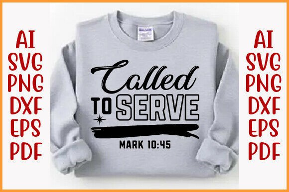 Called to Serve: Christian SVG & PNG Graphics for T-Shirt Designs