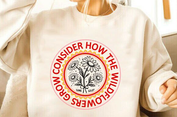 Christian Bible Consider the Wildflowers: T-Shirt Graphics