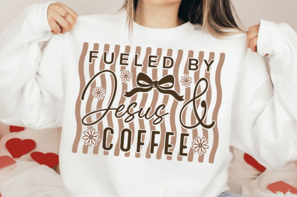 Fueled by Jesus and Coffee SVG: Graphics for T-Shirt Designs