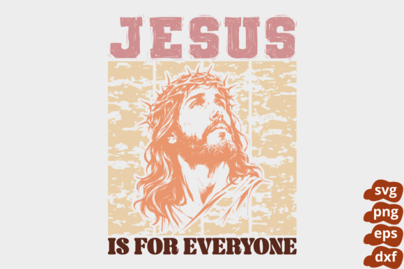 Jesus Is for Everyone SVG – A Designer's Hands-On Review