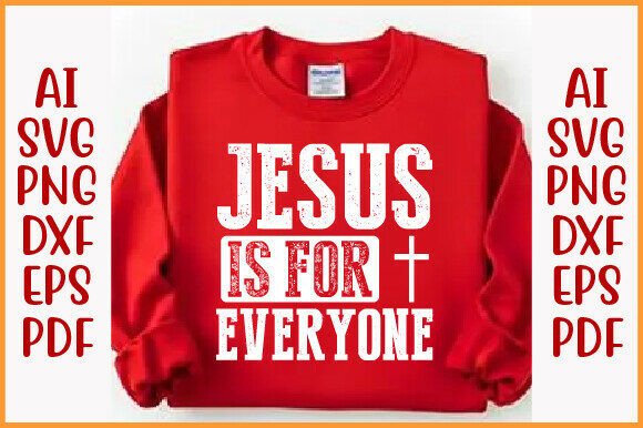 Jesus is for Everyone Svg Png – A Designer’s Honest Review