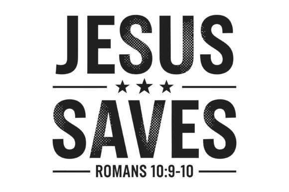 Jesus Saves Graphics for T-Shirt Designs