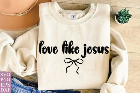 Love Like Jesus SVG PNG – Design Review