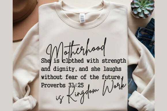Motherhood Religious Christian Quote SVG Graphics & T-Shirt Designs